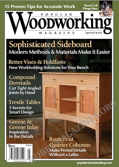 Popular Woodworking 203 - April 2013
