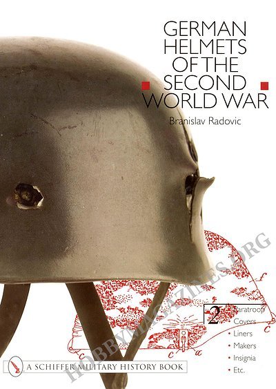 German Helmets of the Second World War, Vol. 2 German Helmets of the Second World War, Vol. 2