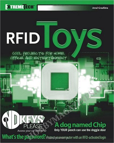 RFID Toys: Cool Projects for Home, Office and Entertainment RFID Toys: Cool Projects for Home, Office and Entertainment