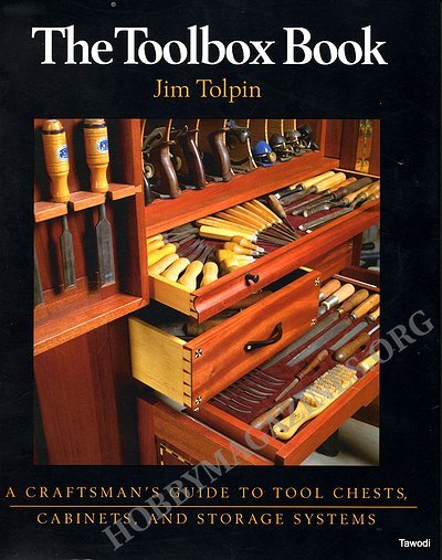 The Toolbox Book: A Craftsman's Guide to Tool Chests, Cabinets, and Storage Systems