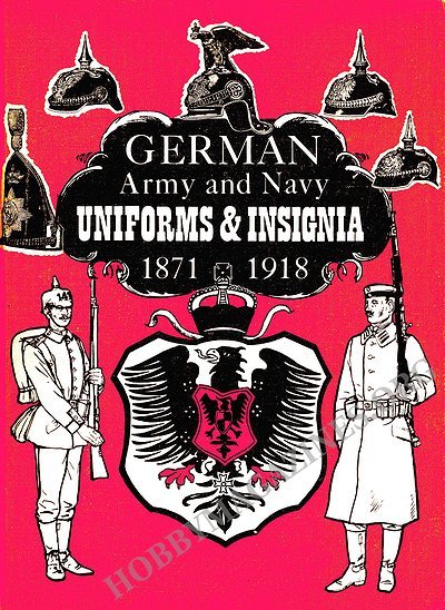 German Army & Navy Uniforms & Insignia (1871-1918)