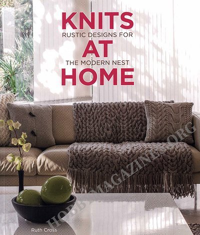 Knits at Home - Rustic Designs for the Modern Nest