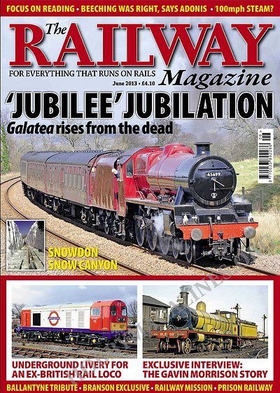 The Railway Magazine  - June 2013