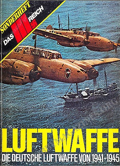 Das III.Reich Sondersheft №3 - Luftwaffe: Die Deutsche Luftwaffe von 1941-1945