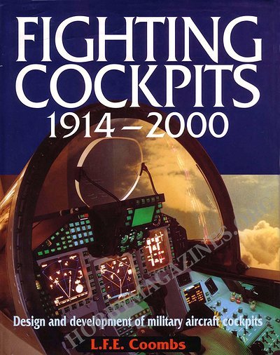 Fighting Cockpits 1914-2000: Design and Development of Military Aircraft Cockpits