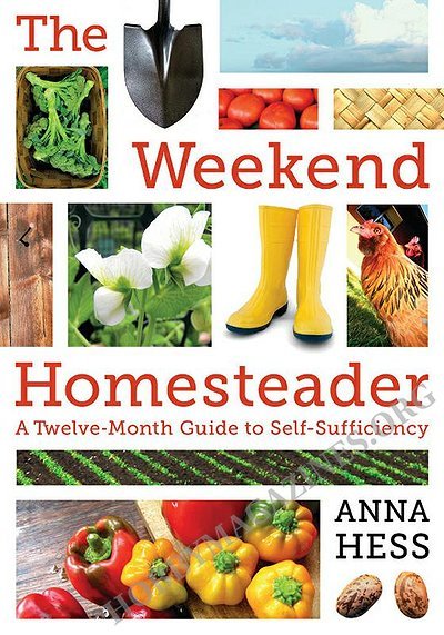 The Weekend Homesteader: A Twelve-Month Guide to Self-Sufficiency (ePub)