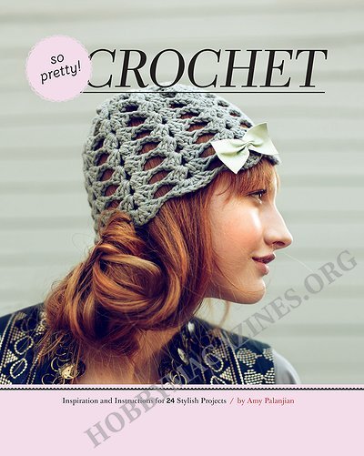 So Pretty! Crochet: Inspiration and Instructions for 24 Stylish Projects (ePub)