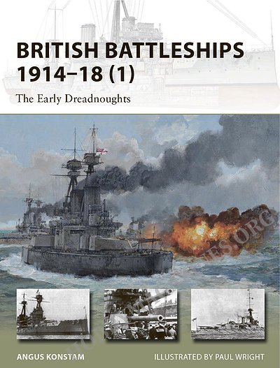 British Battleships 1914-1918 (1): The Early Dreadnoughts