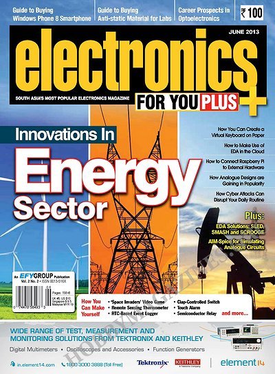 Electronics For You - June 2013