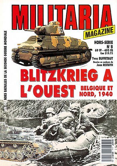 Armes Militaria Magazine HS 08 - Blitzkrieg in the west Belgium And Nord, 1940