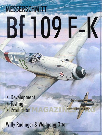 Messerschmitt Bf-109F-K. Development, Testing, Production