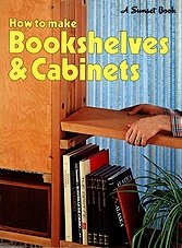 How to Make Bookshelves and Cabinets