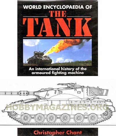 World Encyclopaedia of the Tank: An International History of the Armoured Fighting Machine