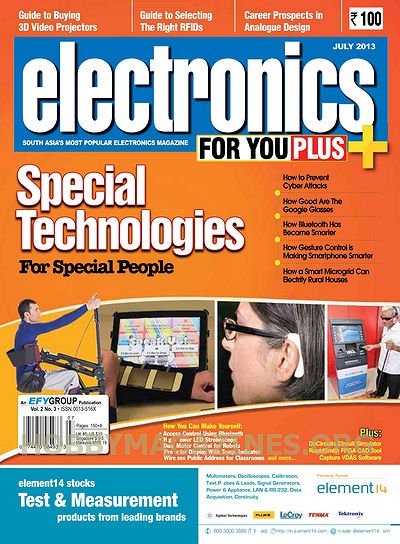Electronics For You - July 2013