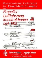 Österreichs Luftfahrt in Einzeldarstellungen - Propeller-Luftfahrzeug-Konstruktionen Seit 1945