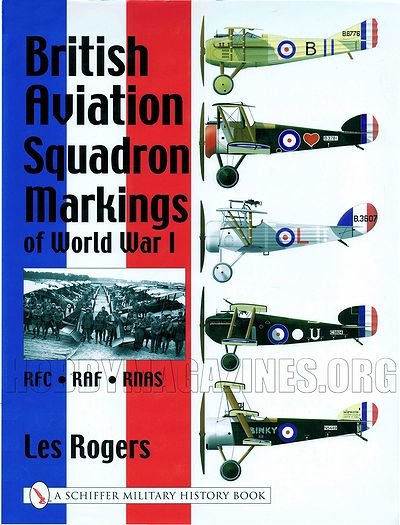 A Schiffer Military History - British Aviation Squadron Markings of World War I: RFC, RAF, RNAS