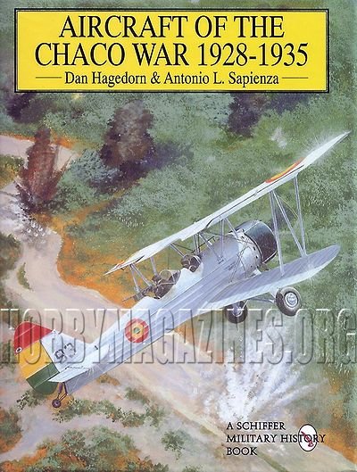 A Schiffer Military History - Aircraft of the Chaco War 1928-1935