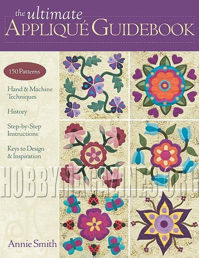 The Ultimate Applique Guidebook
