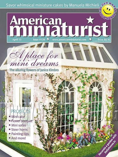 American Miniaturist - April 2013