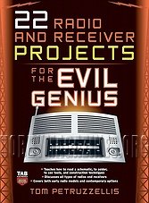 22 Radio and Receiver Projects for the Evil Genius