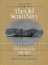 The Old Steam Navy Volume Two: The Ironclads, 1842-1885