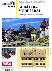 MIBA Modellbahn Praxis - Gebaude-Modellbau