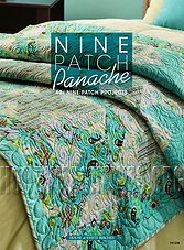 Nine Patch Panache: 40+ Nine-Patch Projects
