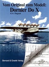 Vom Orginal zum Modell - Dornier Do X