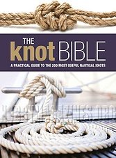 The Knot Bible: The Complete Guide to Knots and Their Uses by Nic Compton