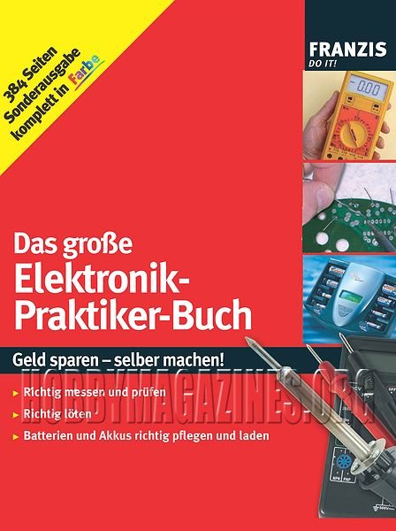 Das große Elektronik-Praktiker-Buch Das große Elektronik-Praktiker-Buch