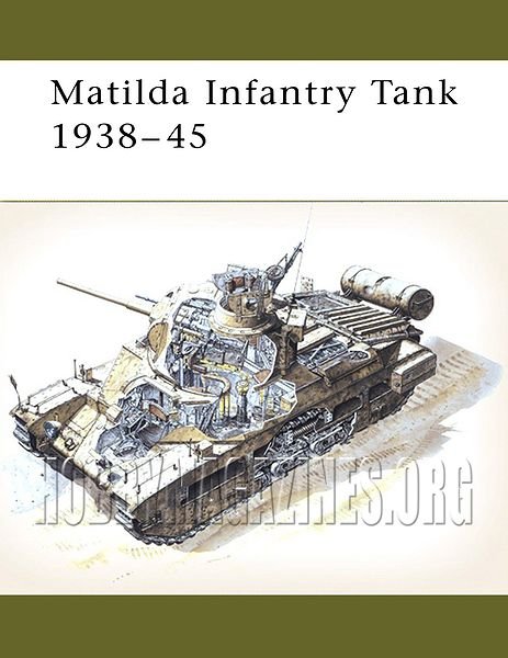 Matilda Infantry Tank 1938-45