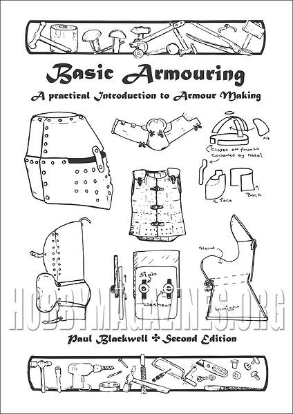 Basic Armouring. A Practical Introduction to Armour Making Basic Armouring. A Practical Introduction to Armour Making