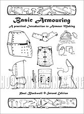 Basic Armouring. A Practical Introduction to Armour Making