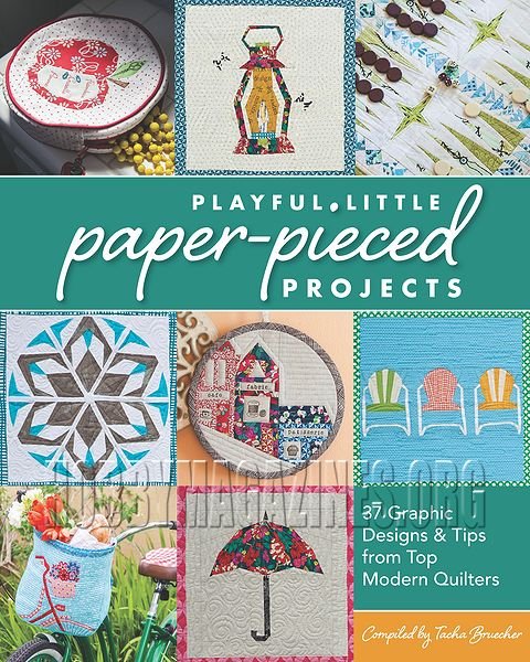 Playful Little Paper-Pieced Projects Playful Little Paper-Pieced Projects