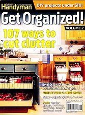 The Family Handyman. Get Organized. Vol.2 2014