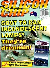 Silicon Chip - April 2007