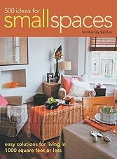 500 Ideas for Small Spaces