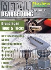 Maschinen im Modellbau Spezial 01 - Metallbearbeitung