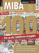 MIBA Spezial 100:Die Eisenbahn im Modell (2014)