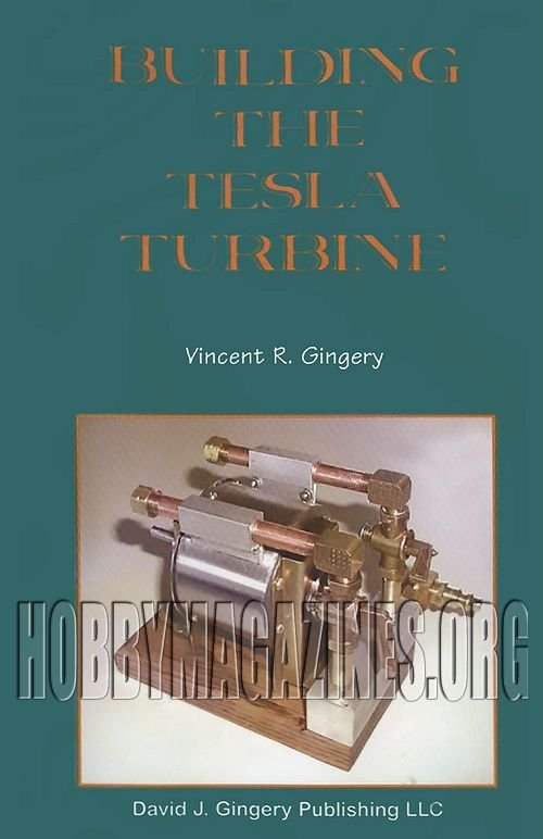 Building the Tesla Turbine Building the Tesla Turbine