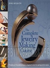 The Complete Jewelry Making Course