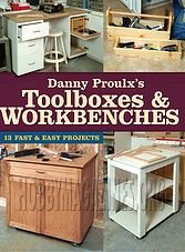 Toolboxes & Workbenches: 13 Fast & Easy Projects