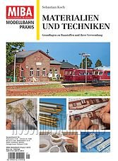 MIBA Modellbahn Praxis : Materialien und Techniken (2014)