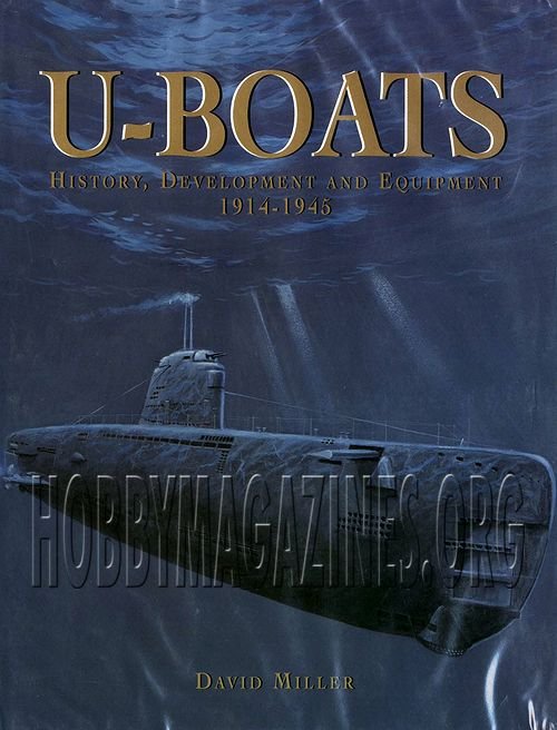 U-Boats - History, Development and Equipment 1914-45