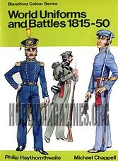 Blandford Colour Series : World Uniforms and Battles 1815-50