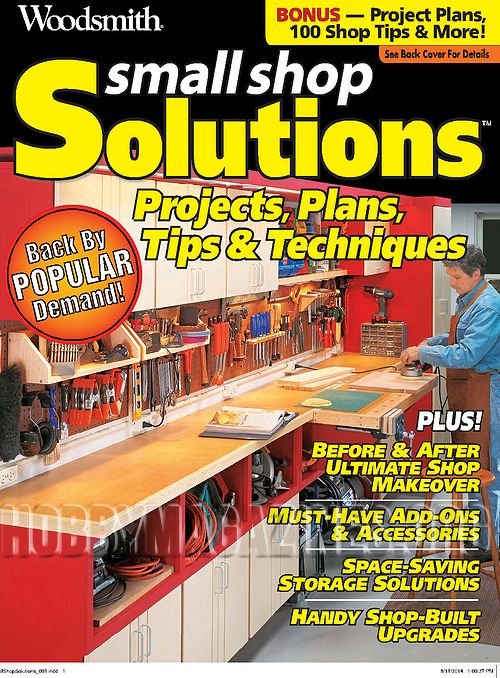 Woodsmith Special - Small Shop Solutions Projects Plans Tips and Techniques 2014