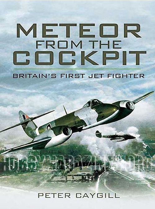 Meteor from the Cockpit: Britain's First Jet Fighter (ePub) Meteor from the Cockpit: Britain's First Jet Fighter (ePub)