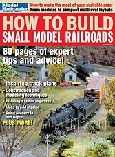 Model Railroader Special : How to Build Small Model Railroads