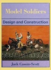Model Soldiers: Design and Construction
