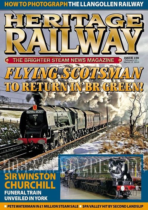 Heritage Railway 199 – February 12-March 11 2015